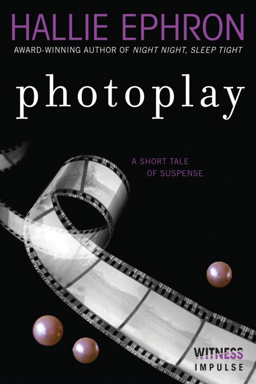 Cover of the book Photoplay by Hallie Ephron, Witness Impulse
