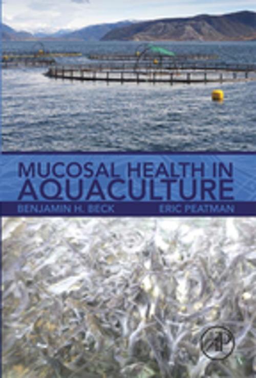 Cover of the book Mucosal Health in Aquaculture by Benjamin H. Beck, Eric Peatman, Elsevier Science