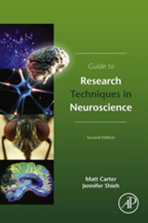 Cover of the book Guide to Research Techniques in Neuroscience by Matt Carter, Jennifer C. Shieh, Elsevier Science