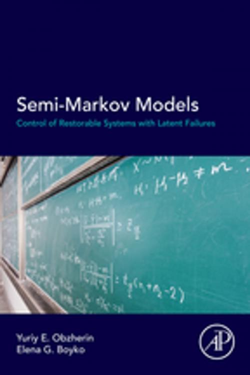 Cover of the book Semi-Markov Models by Yuriy E Obzherin, Elena G Boyko, Elsevier Science