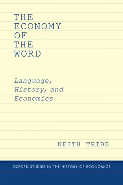Cover of the book The Economy of the Word by Keith Tribe, Oxford University Press