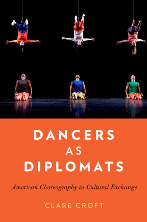 Cover of the book Dancers as Diplomats by Clare Croft, Oxford University Press