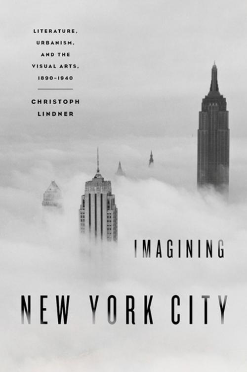 Cover of the book Imagining New York City by Christoph Lindner, Oxford University Press