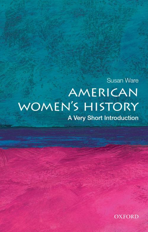 Cover of the book American Women's History: A Very Short Introduction by Susan Ware, Oxford University Press