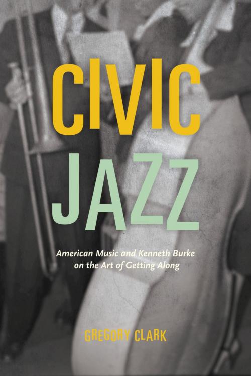 Cover of the book Civic Jazz by Gregory Clark, University of Chicago Press