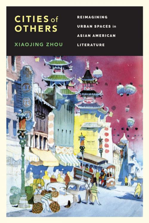 Cover of the book Cities of Others by Xiaojing Zhou, University of Washington Press