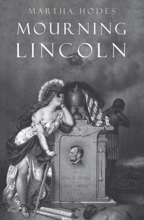 Cover of the book Mourning Lincoln by Martha Hodes, Yale University Press (Ignition)