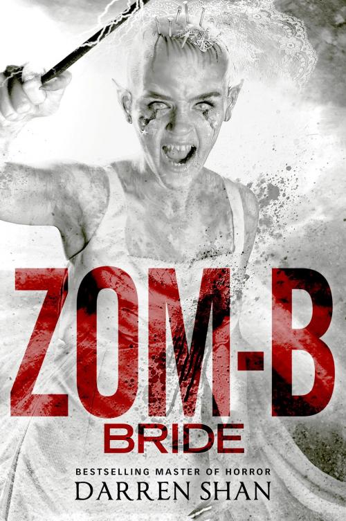 Cover of the book Zom-B Bride by Darren Shan, Little, Brown Books for Young Readers