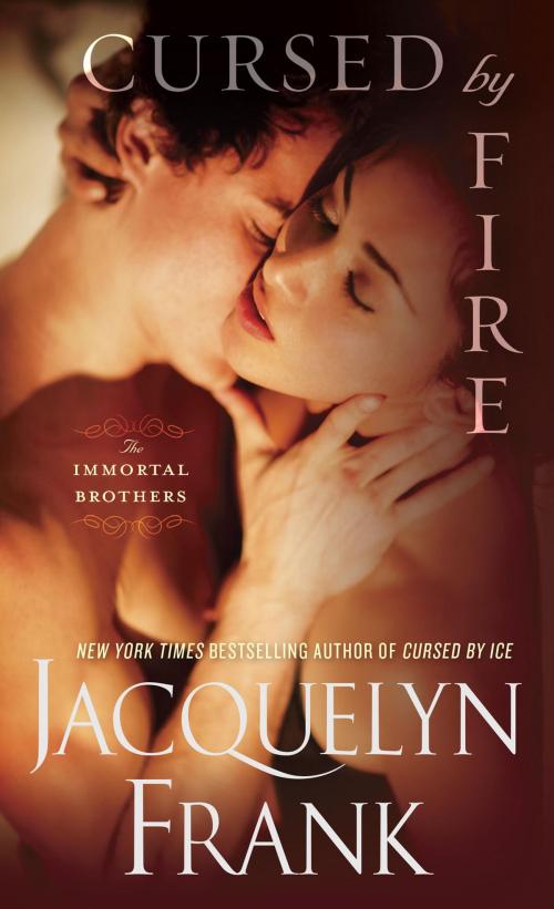 Cover of the book Cursed by Fire by Jacquelyn Frank, Random House Publishing Group