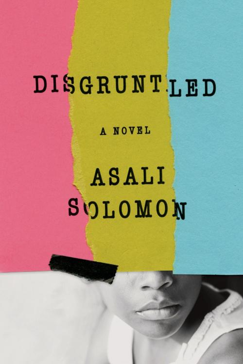 Cover of the book Disgruntled by Asali Solomon, Farrar, Straus and Giroux