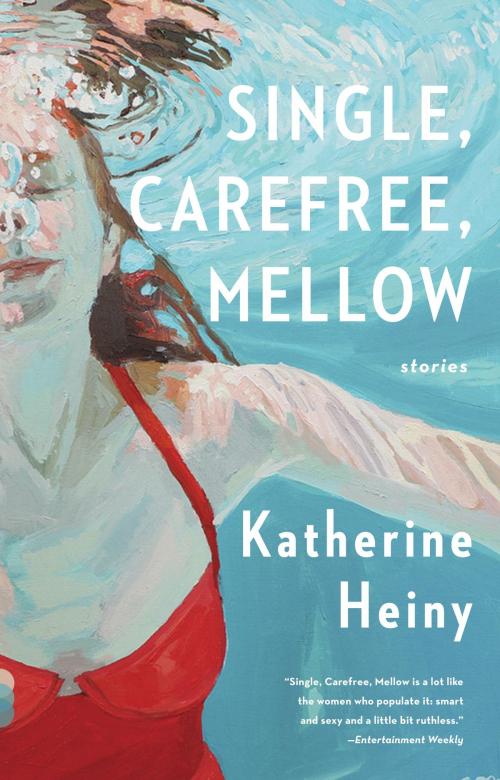 Cover of the book Single, Carefree, Mellow by Katherine Heiny, Knopf Doubleday Publishing Group