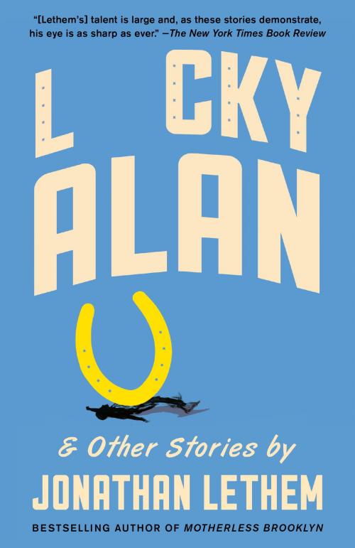 Cover of the book Lucky Alan by Jonathan Lethem, Knopf Doubleday Publishing Group