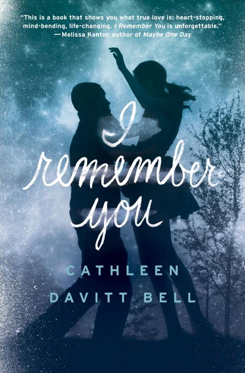Cover of the book I Remember You by Cathleen Davitt Bell, Random House Children's Books