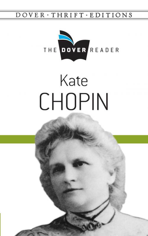 Cover of the book Kate Chopin The Dover Reader by Kate Chopin, Dover Publications