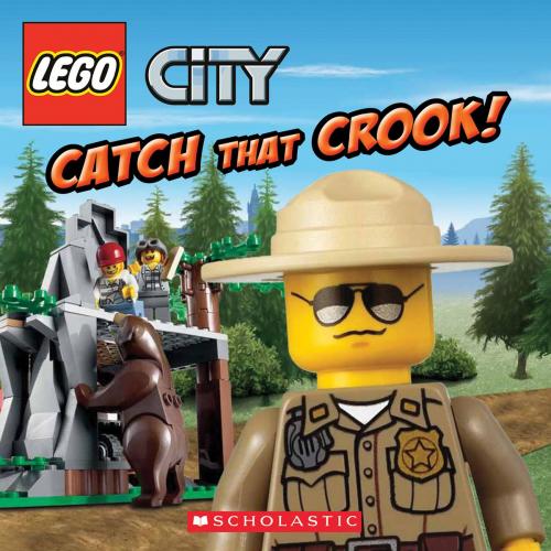 Cover of the book LEGO City: Catch That Crook! by Michael Anthony Steele, Scholastic Inc.