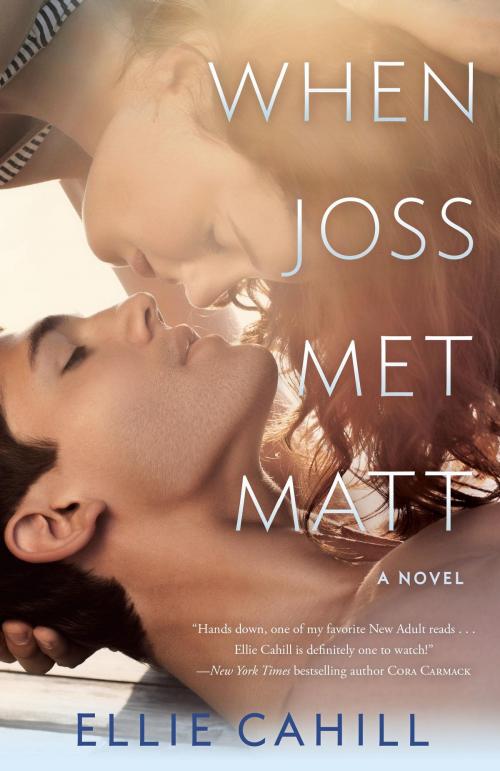 Cover of the book When Joss Met Matt by Ellie Cahill, Random House Publishing Group