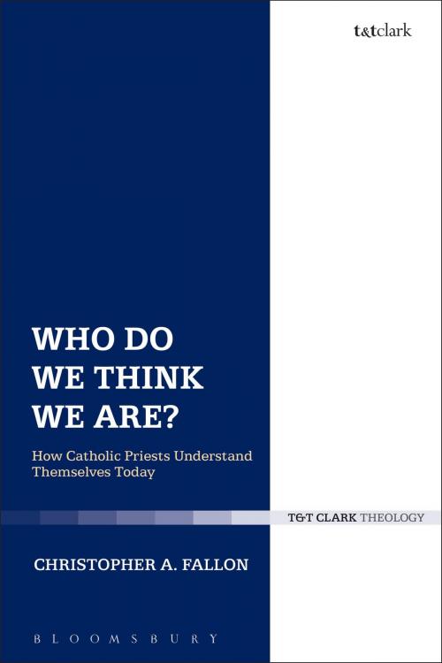 Cover of the book Who Do We Think We Are? by Father Christopher A. Fallon, Bloomsbury Publishing