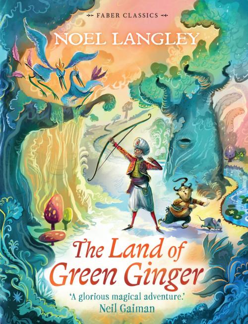 Cover of the book The Land of Green Ginger by Noel Langley, Faber & Faber