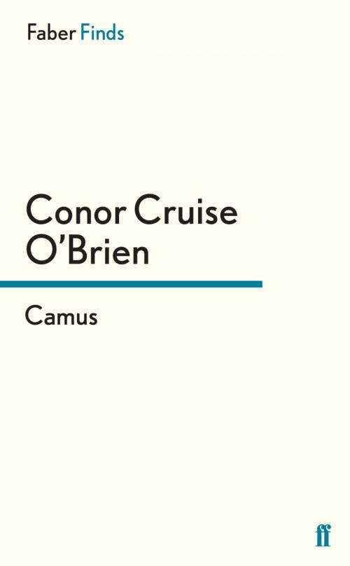 Cover of the book Camus by Conor Cruise O'Brien, Faber & Faber