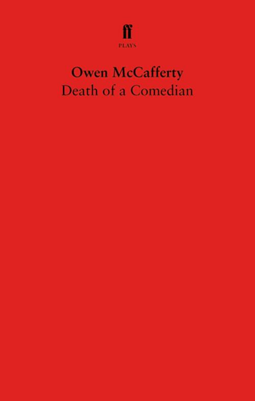 Cover of the book Death of a Comedian by Owen McCafferty, Faber & Faber
