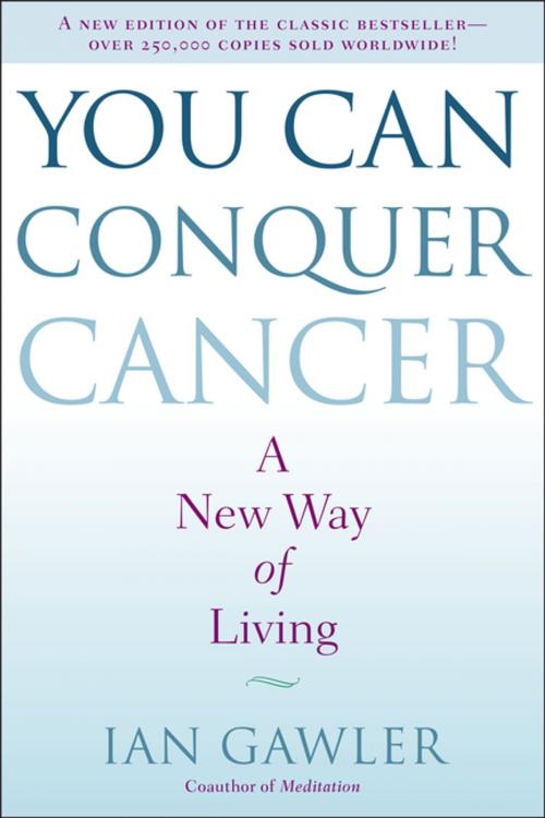 Cover of the book You Can Conquer Cancer by Ian Gawler, Penguin Publishing Group