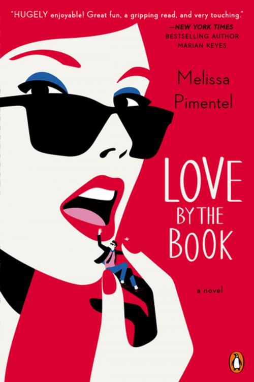 Cover of the book Love by the Book by Melissa Pimentel, Penguin Publishing Group