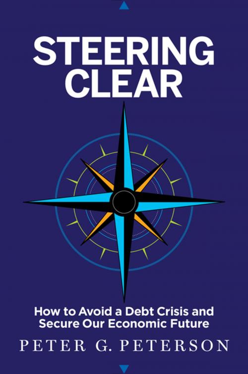 Cover of the book Steering Clear by Peter G. Peterson, Penguin Publishing Group