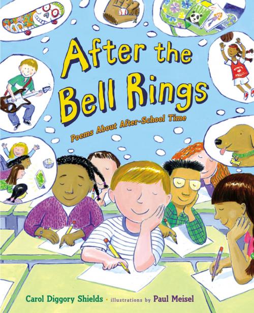 Cover of the book After the Bell Rings by Carol Diggory Shields, Penguin Young Readers Group