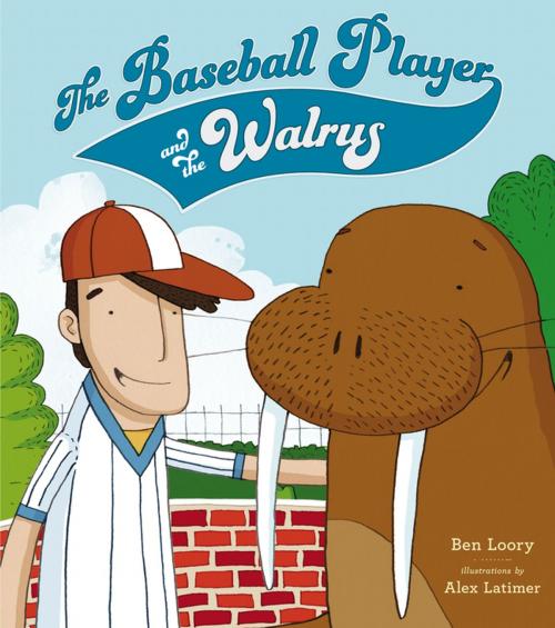 Cover of the book The Baseball Player and the Walrus by Ben Loory, Penguin Young Readers Group