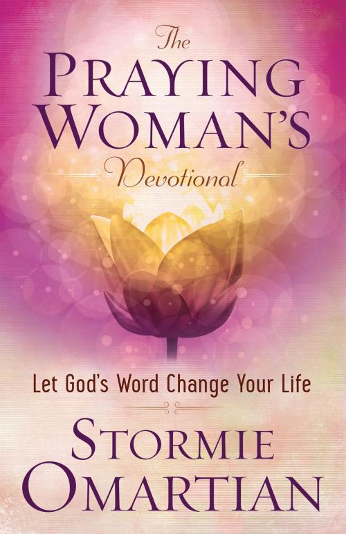 Cover of the book The Praying Woman's Devotional by Stormie Omartian, Harvest House Publishers