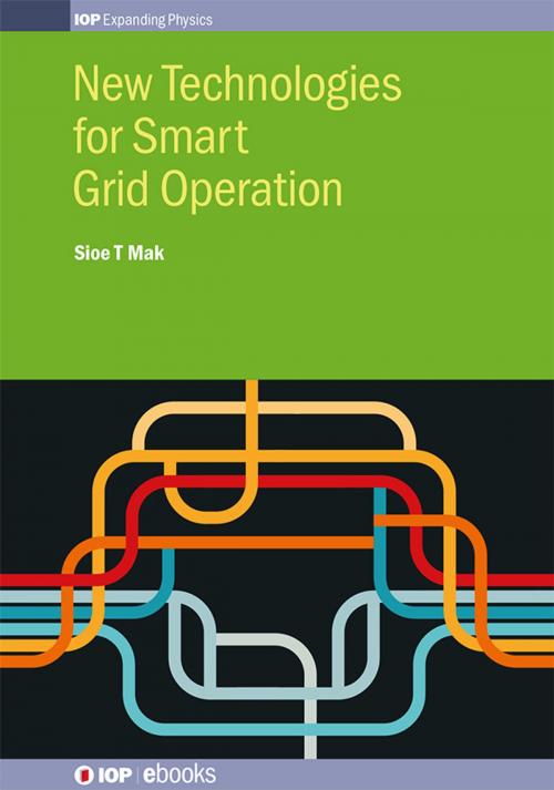 Cover of the book New Technologies for Smart Grid Operation by Sioe T Mak, Institute of Physics Publishing