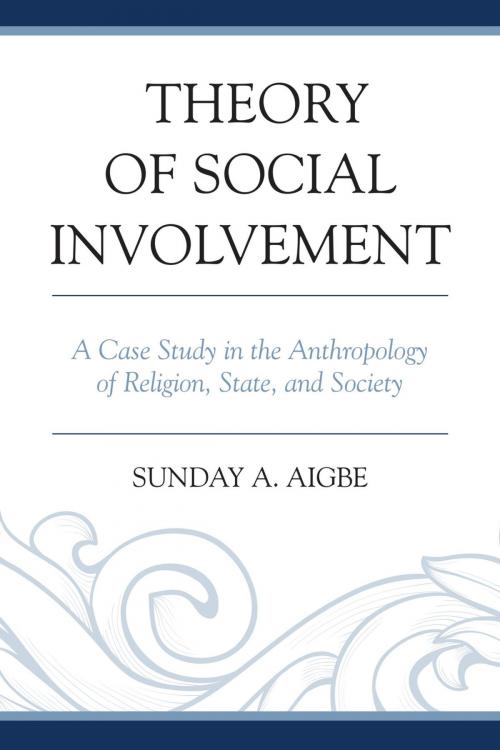 Cover of the book Theory of Social Involvement by Sunday A. Aigbe, UPA