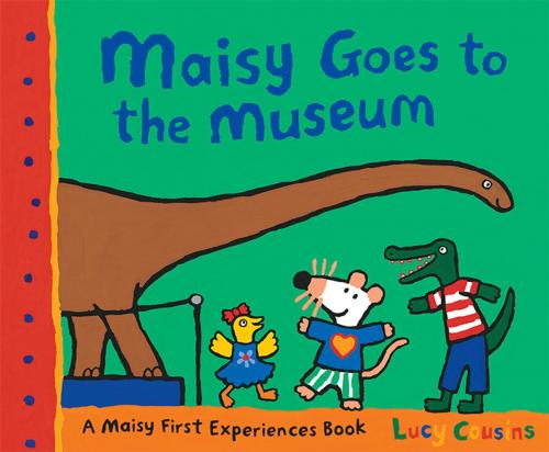 Cover of the book Maisy Goes to the Museum by Lucy Cousins, Candlewick Press
