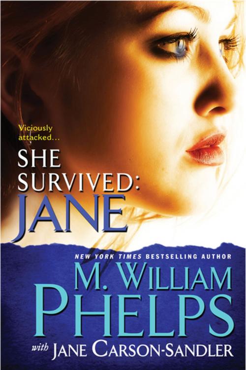 Cover of the book She Survived: Jane by M. William Phelps, Jane Carson-Sandler, Pinnacle Books