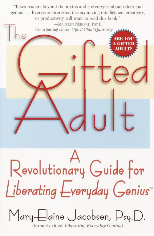 Cover of the book The Gifted Adult by Mary-Elaine Jacobsen, Random House Publishing Group