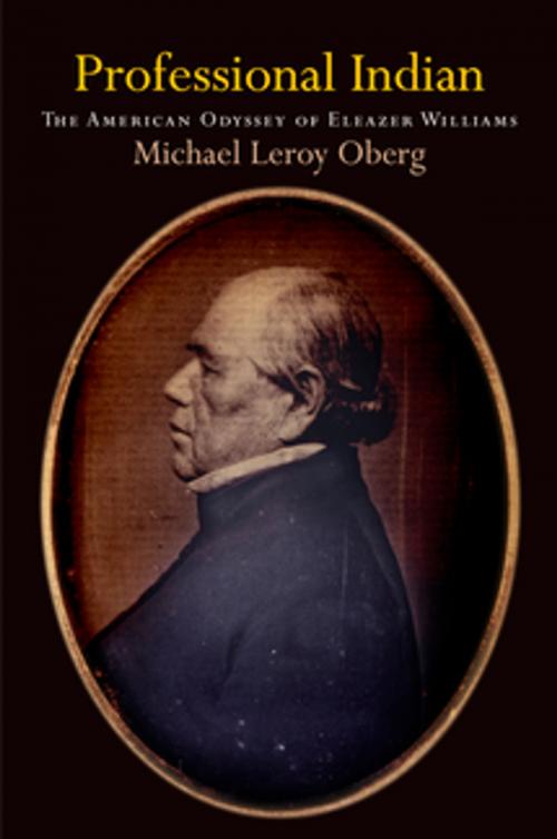 Cover of the book Professional Indian by Michael Leroy Oberg, University of Pennsylvania Press, Inc.