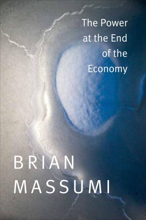 Cover of the book The Power at the End of the Economy by Brian Massumi, Duke University Press