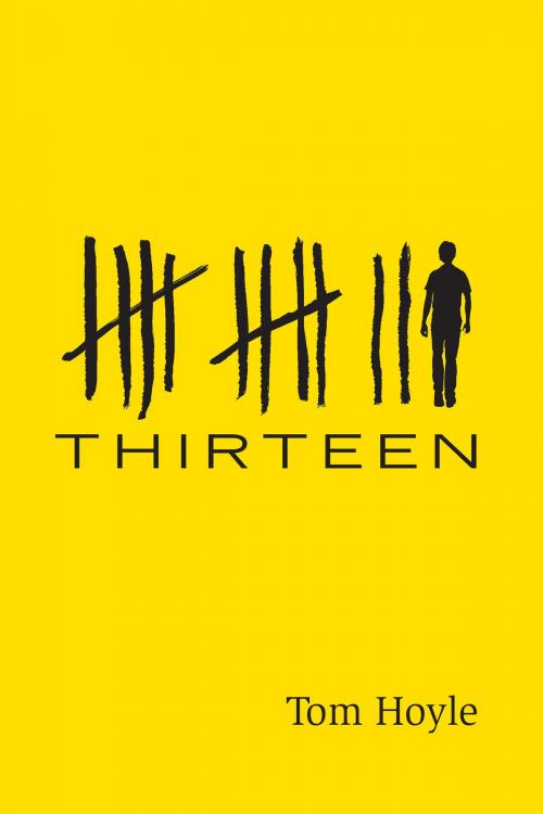 Cover of the book Thirteen by Tom Hoyle, Holiday House