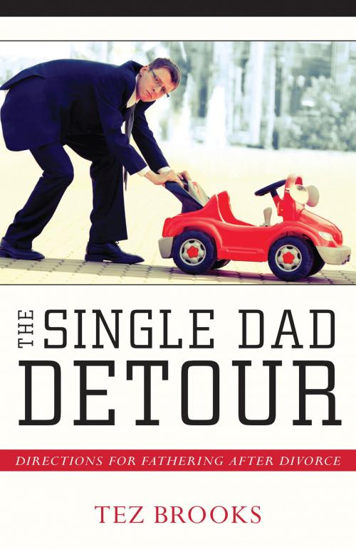 Cover of the book The Single Dad Detour by Tez Brooks, Kregel Publications