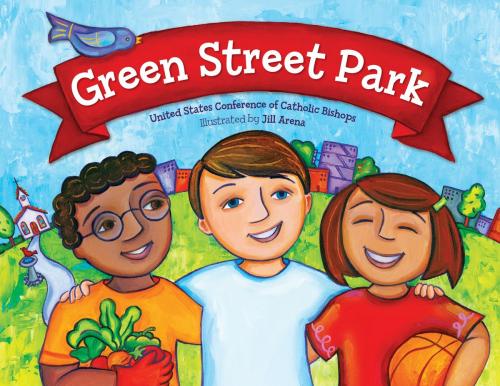 Cover of the book Green Street Park by USCCB Department of Justice, Peace, and Human Development, Loyola Press