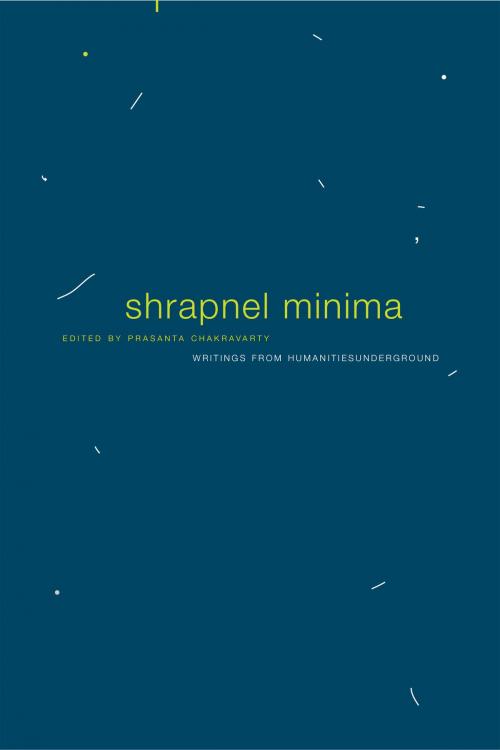 Cover of the book Shrapnel Minima by , Seagull Books