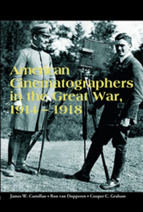 Cover of the book American Cinematographers in the Great War, 1914-1918 by , John Libbey Publishing