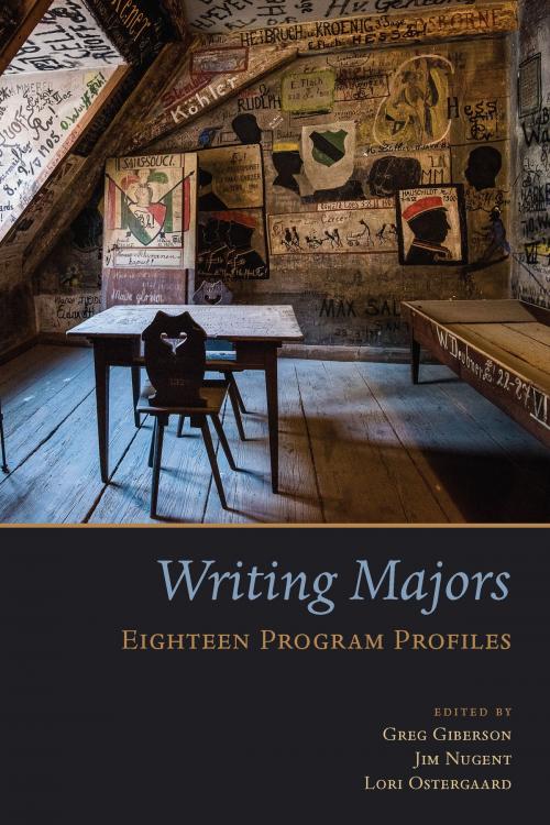 Cover of the book Writing Majors by Jim Nugent, Lori Ostergaard, Greg Giberson, Utah State University Press
