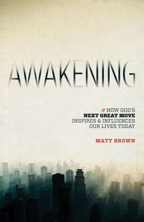 Cover of the book Awakening by Matt Brown, Leafwood Publishers