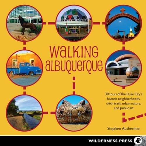 Cover of the book Walking Albuquerque by Stephen Ausherman, Wilderness Press