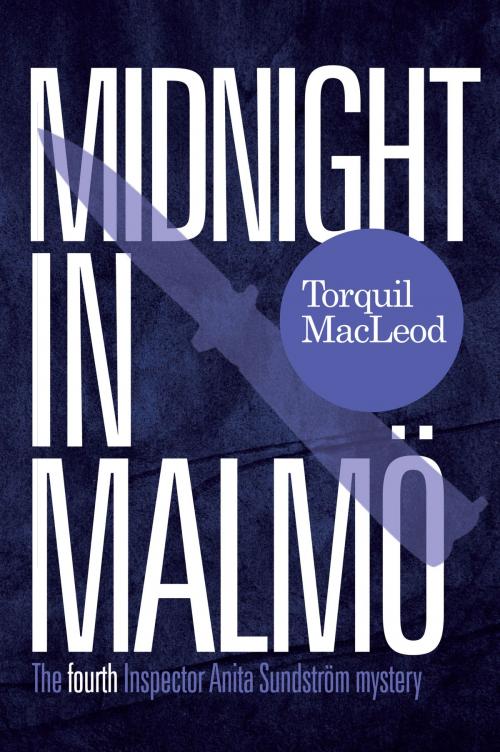 Cover of the book Midnight In Malmö by Torquil MacLeod, Torquil MacLeod Books Ltd