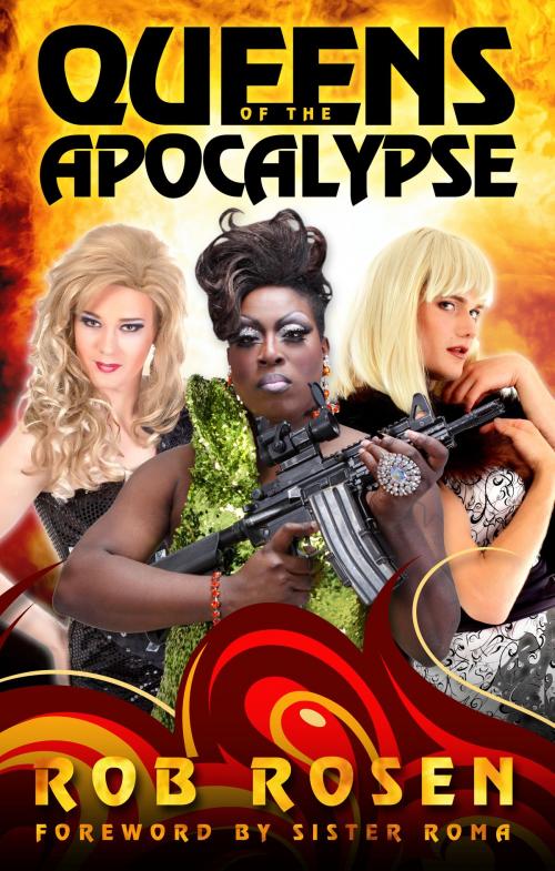 Cover of the book Queens of the Apocalypse by Rob Rosen, Rob Rosen