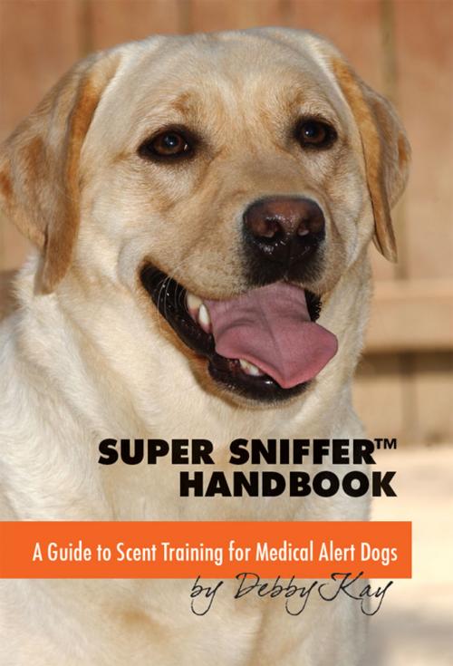 Cover of the book SUPER SNIFFER HANDBOOK by Debby Kay, Coveran Publishing House