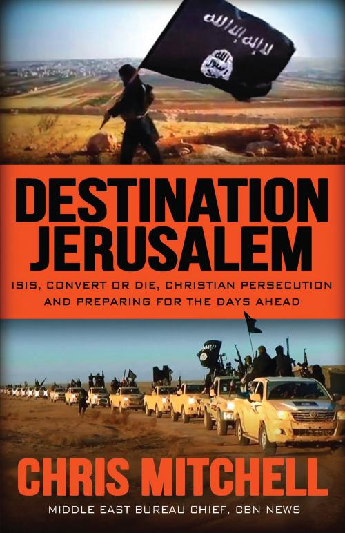 Cover of the book Destination Jerusalem by Chris Mitchell, C & L Publishing LLC
