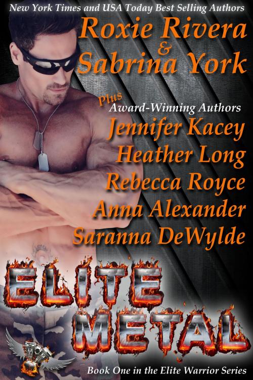 Cover of the book Elite Metal: Eight-Novel Cohesive Military Romance Boxed Set by Jennifer Kacey, Roxie Rivera, Sabrina York, Never Settle Publishing, LLC